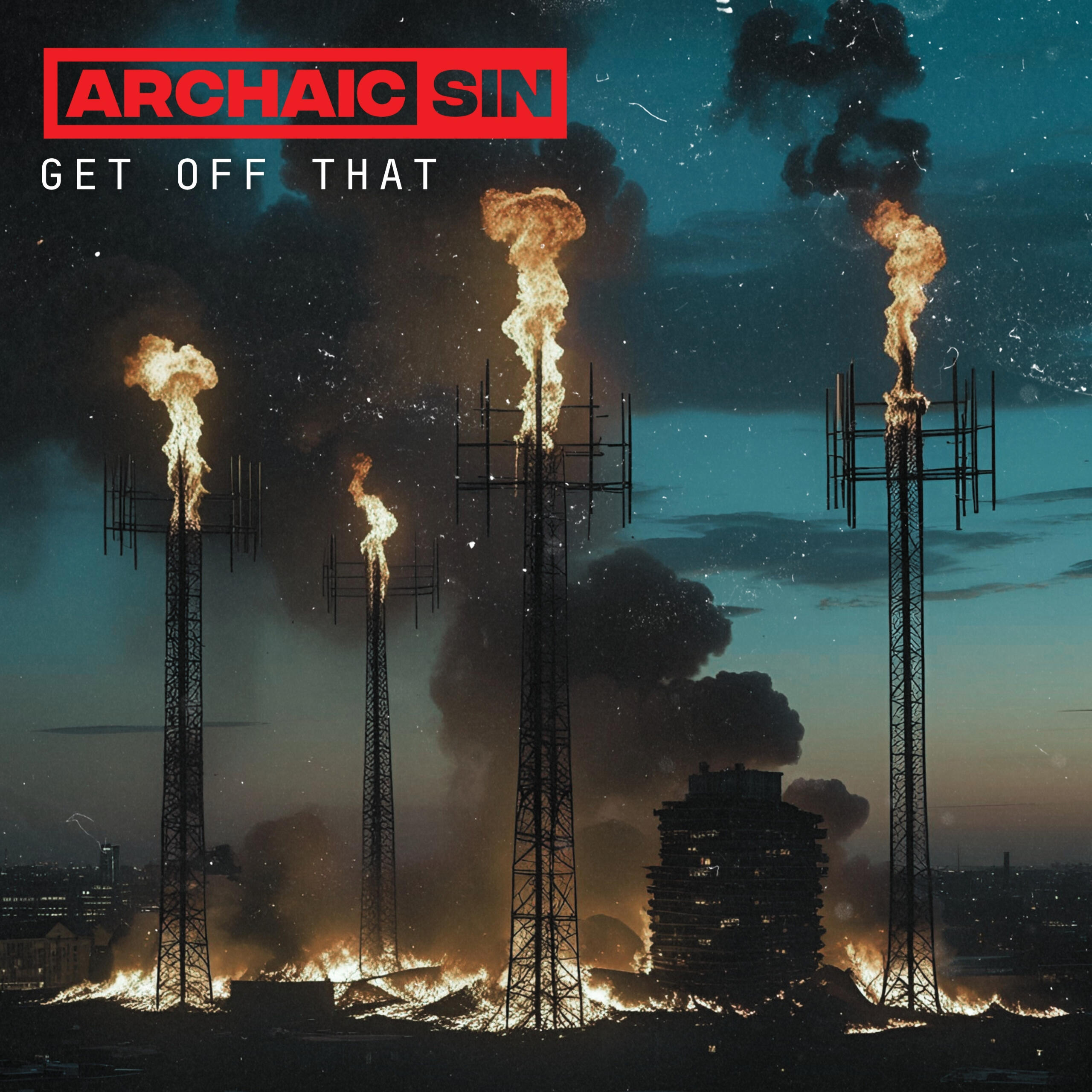 Archaic Sin Get Off That Album Artwork